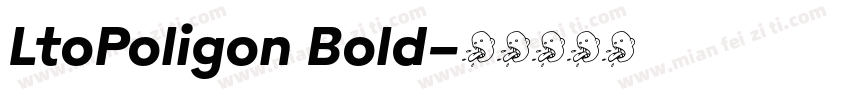 LtoPoligon Bold字体转换